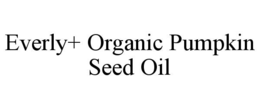 everly+ organic pumpkin seed oil