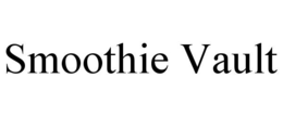 smoothie vault