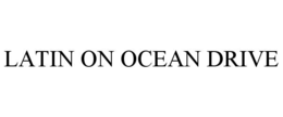 latin on ocean drive