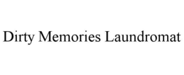 dirty memories laundromat