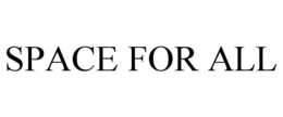 space for all