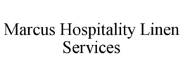 marcus hospitality linen services