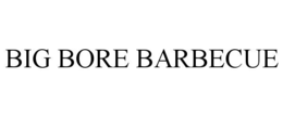 big bore barbecue