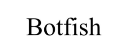 botfish