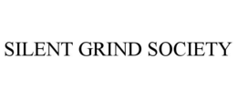 silent grind society