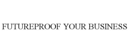 futureproof your business