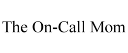 the on-call mom