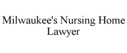 milwaukee's nursing home lawyer