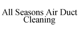 all seasons air duct cleaning