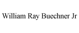 william ray buechner jr