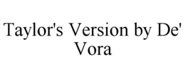 taylor's version by de' vora