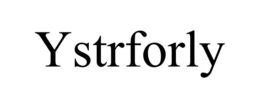 ystrforly