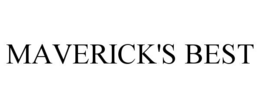 maverick's best