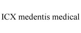 icx medentis medical