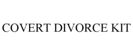 covert divorce kit