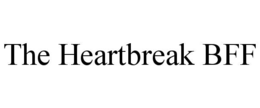 the heartbreak bff