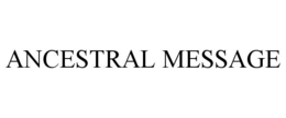 ancestral message