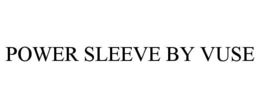 power sleeve by vuse