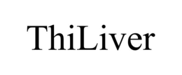 thiliver