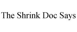 the shrink doc says