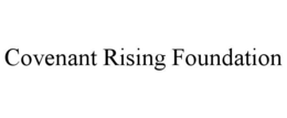 covenant rising foundation