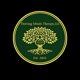 thriving minds therapy, llc est. 2025