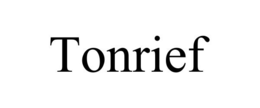 tonrief