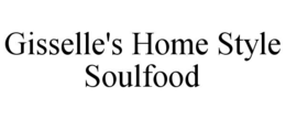 gisselle's home style soulfood
