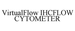 virtualflow ihcflow cytometer