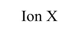 ion x