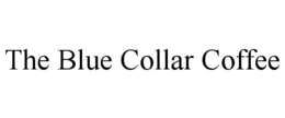 the blue collar coffee