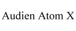 audien atom x