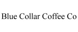 blue collar coffee co