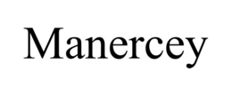 manercey