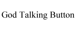 god talking button
