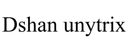 dshan unytrix