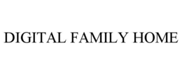 digital family home
