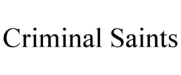 criminal saints