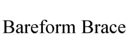 bareform brace