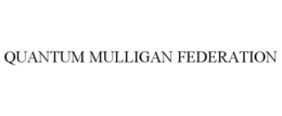 quantum mulligan federation