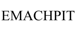 emachpit