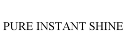 pure instant shine