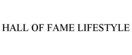 hall of fame lifestyle