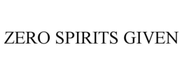 zero spirits given