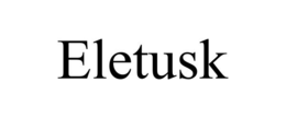 eletusk