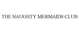 the naughty mermaids club