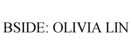 bside: olivia lin