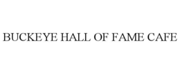 buckeye hall of fame cafe