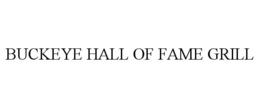 buckeye hall of fame grill