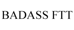 badass ftt